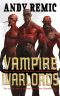 [Clockwork Vampire Chronicles 03] • Vampire Warlords